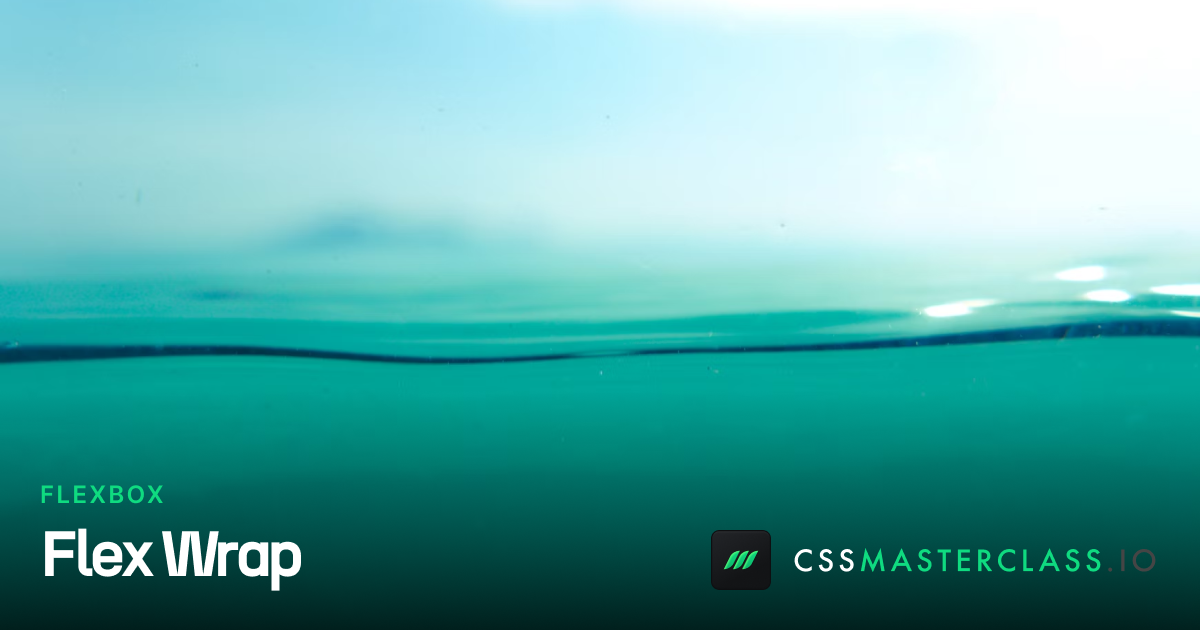 Learn Flex Wrap with this Screencast - CSS Masterclass